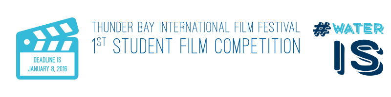 Thunder Bay International 1st Student Film Festival